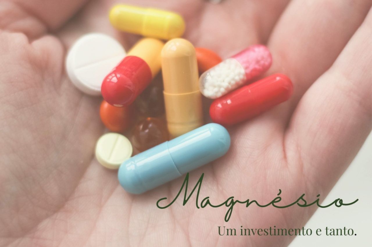 Magnésio um investimento e tanto - Psiquiatra em Laranjeiras, Serra e ...